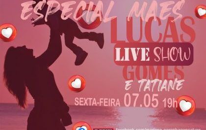 Live Show “Especial Mães” é realizada pela SEMEC de Três Lagoas
